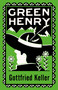 Green Henry (Annotated Edition) - 9781847498922 by Gottfried Keller, A.M. Holt, 9781847498922