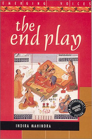 The End Play by Indira Mahindra, 9781566561662