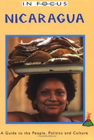 Nicaragua in Focus (A Guide to the People, Politics and Culture) - 9781566564380 by Nick Caistor, Hazel Plunkett, 9781566564380