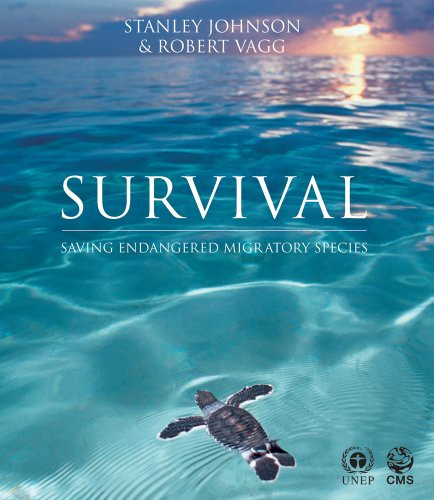Survival (Saving Endangered Migratory Species) by Stanley Johnson, Robert Vagg, 9781566568197