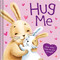 Hug Me (Padded Board Book) - 9781803683522 by IglooBooks, Daniela Dogliani, 9781803683522