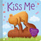 Kiss Me (Padded Board Book) by IglooBooks, Anna Jones, 9781803683546