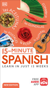 15-Minute Spanish (Learn in Just 12 Weeks) - 9780744073720 by DK, 9780744073720