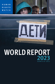World Report 2023 (Events of 2022) by Human Rights Watch, Tirana Hassan, 9781644212400