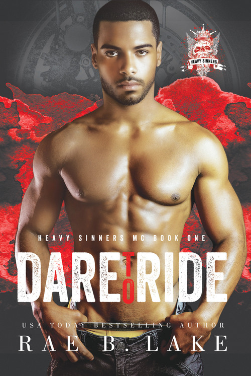 Heavy Sinners MC (Dare to Ride) - 9781645564508 by Rae B. Lake, 9781645564508