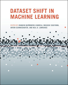 Dataset Shift in Machine Learning - 9780262545877 by Joaquin Quinonero-Candela, Masashi Sugiyama, Anton Schwaighofer, Neil D. Lawrence, 9780262545877