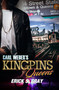 Carl Weber's Kingpins: Queens - 9781645564157 by Erick S. Gray, 9781645564157