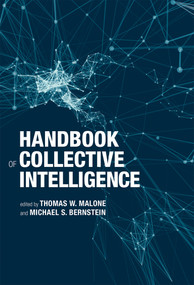 Handbook of Collective Intelligence - 9780262545846 by Thomas W. Malone, Michael Bernstein, 9780262545846