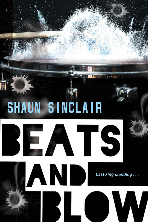 Beats and Blow by Shaun Sinclair, 9781496728685