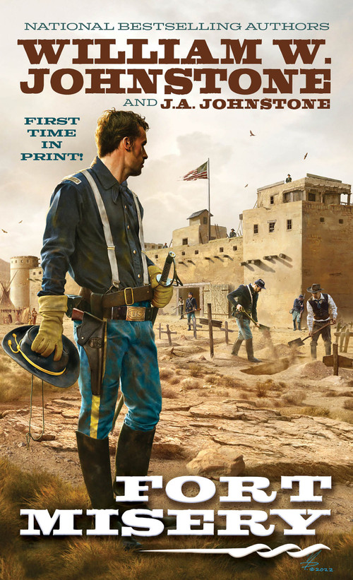Fort Misery by William W. Johnstone, J.A. Johnstone, 9780786049615