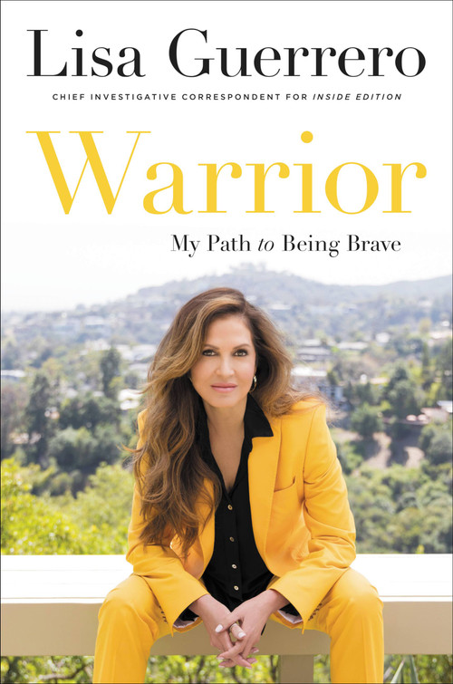 Warrior (My Path to Being Brave) by Lisa Guerrero, 9780306829499