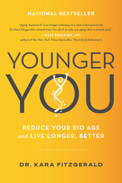 Younger You (Reduce Your Bio Age and Live Longer, Better) - 9780306924842 by Kara N. Fitzgerald