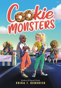 Cookie Monsters by Erika J. Kendrick, 9780316281485