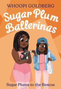 Sugar Plum Ballerinas: Sugar Plums to the Rescue! - 9780316294904 by Whoopi Goldberg, Deborah Underwood, Ashley Evans, 9780316294904