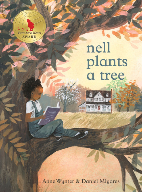 Nell Plants a Tree by Anne Wynter, Daniel Miyares, 9780062865779