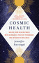 Cosmic Health (Unlock Your Healing Magic with Astrology, Positive Psychology, and Integrative Wellness) - 9780316535311 by Jennifer Racioppi, 9780316535311