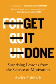 Get It Done (Surprising Lessons from the Science of Motivation) - 9780316538367 by Ayelet Fishbach