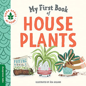 My First Book of Houseplants by duopress labs, Åsa Gilland, 9781950500703