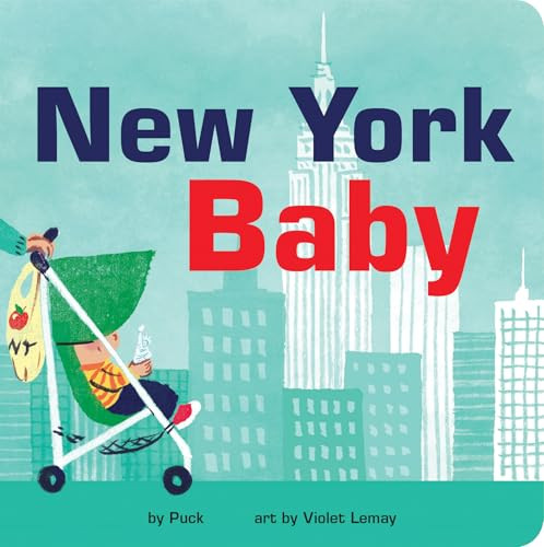 New York Baby by Puck, Violet Lemay, 9780983812142