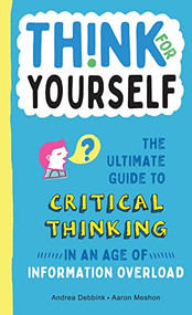 Think for Yourself by Andrea Debbink, Aaron Meshon, 9781950500048