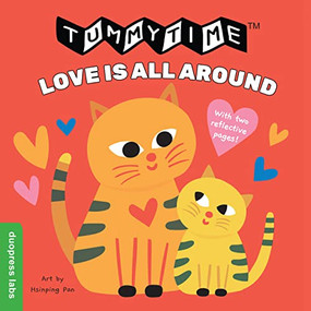 TummyTime(R): Love Is All Around by duopress labs, Hsinping Pan, 9781950500321