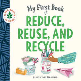 My First Book of Reduce, Reuse, and Recycle by duopress labs, Åsa Gilland, 9781955834148