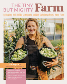 The Tiny But Mighty Farm by Jill Ragan, 9780760376454