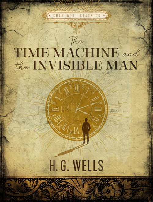 The Time Machine / The Invisible Man - 9780785841746 by H. G. Wells, 9780785841746