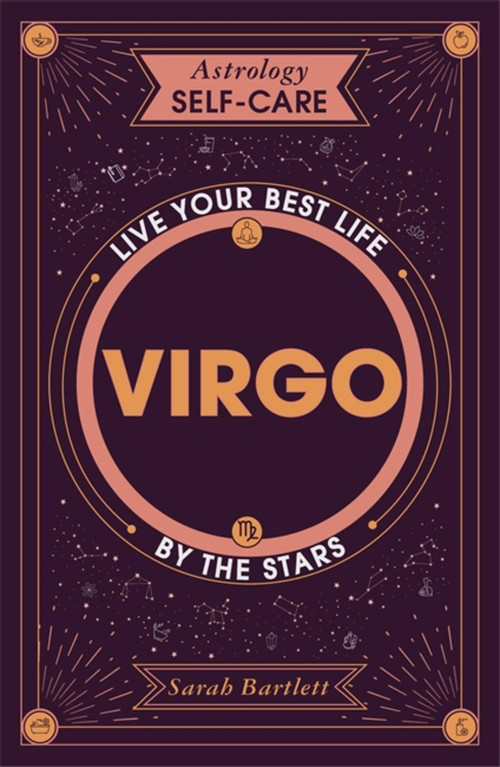 Astrology Self-Care: Virgo (Live your best life by the stars) by Sarah Bartlett, 9781399704731