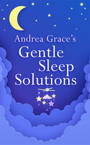 Andrea Grace's Gentle Sleep Solutions - 9781399803533 by Andrea Grace, 9781399803533