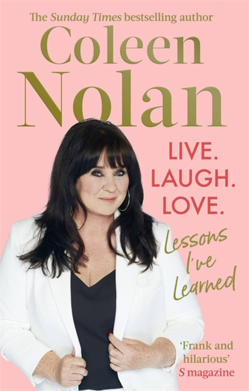 Live. Laugh. Love. by Coleen Nolan, 9781408716007
