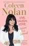 Live. Laugh. Love. by Coleen Nolan, 9781408716007
