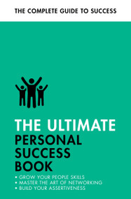The Ultimate Personal Success Book (Make an Impact, Be More Assertive, Boost your Memory) by Dena Michelli, Christine Harvey, Alison Straw, Jonathan Hancock, 9781473689374