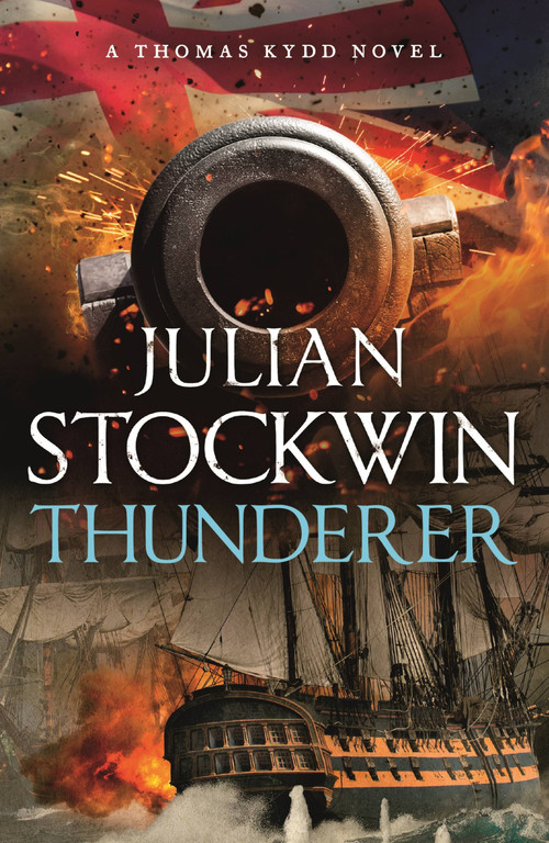 Thunderer: Thomas Kydd 24 (Thomas Kydd 24) by Julian Stockwin, 9781473698864