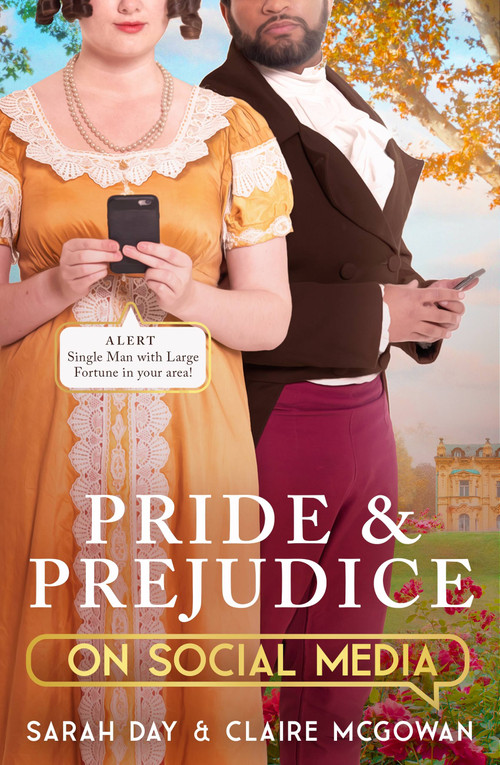 Pride and Prejudice on Social Media by Sarah Day, Claire McGowan, 9781529370164