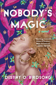 Nobody's Magic - 9781538721407 by Destiny O. Birdsong