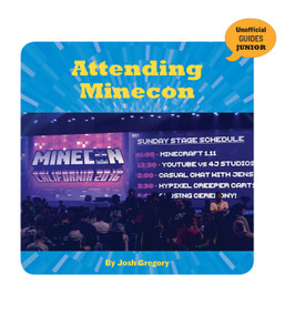 Attending MINECON by Josh Gregory, 9781534143272