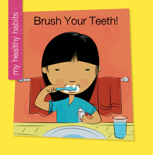 Brush Your Teeth! - 9781534142749 by Katie Marsico, Jeff Bane, 9781534142749