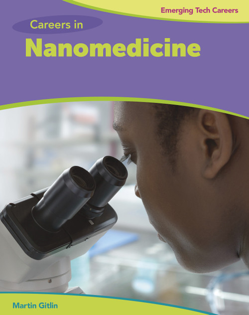 Careers in Nanomedicine by Martin Gitlin, 9781534129757