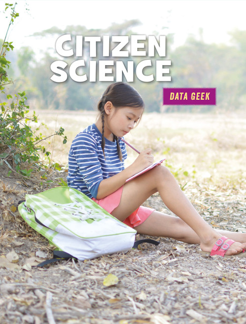 Citizen Science by Kristin Fontichiaro, 9781634727129