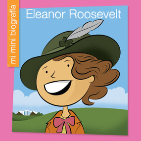 Eleanor Roosevelt SP (Spanish Edition) by Emma E. Haldy, Jeff Bane, 9781534130029