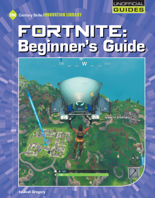 Fortnite: Beginner's Guide by Josh Gregory, 9781534148185