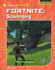 Fortnite: Scavenging by Josh Gregory, 9781534148116
