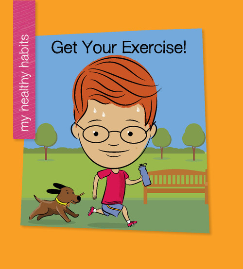 Get Your Exercise! by Katie Marsico, Jeff Bane, 9781534142794