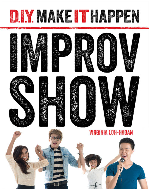 Improv Show by Virginia Loh-Hagan, 9781634728812