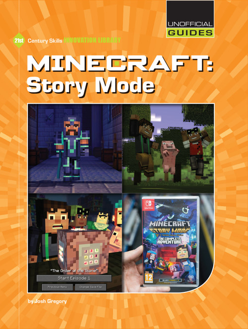 Minecraft: Story Mode by Josh Gregory, 9781534129894