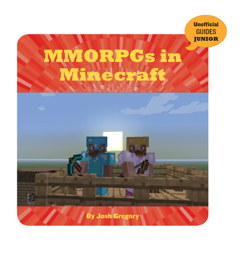 MMORPGs in Minecraft by Josh Gregory, 9781534143258