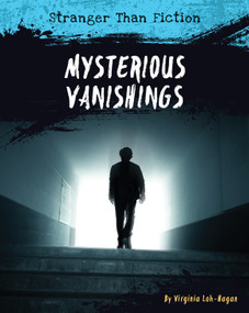 Mysterious Vanishings by Virginia Loh-Hagan, 9781534107588