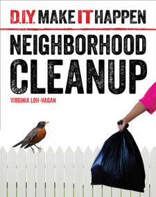 Neighborhood Cleanup by Virginia Loh-Hagan, 9781634728805