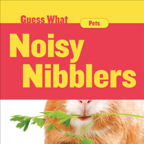 Noisy Nibblers (Guinea Pig) by Felicia Macheske, 9781634728546